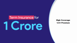 ₹1 Crore Term Insurance